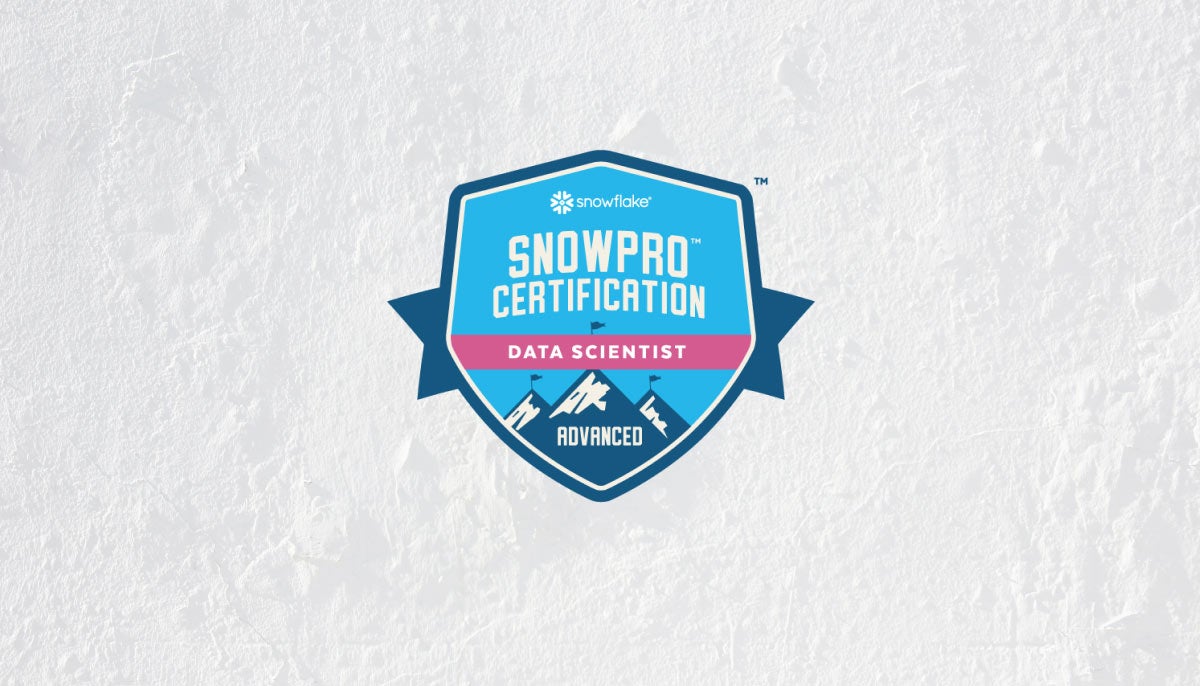 Updated SnowPro Advanced: Data Scientist Certification Announcement—What to Expect