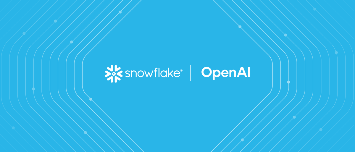 Snowflake and OpenAI Forge $200 Million Partnership to Bring Enterprise ...