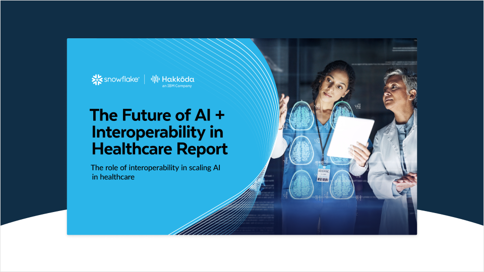 AI Data Cloud for Healthcare & Life Sciences | Snowflake