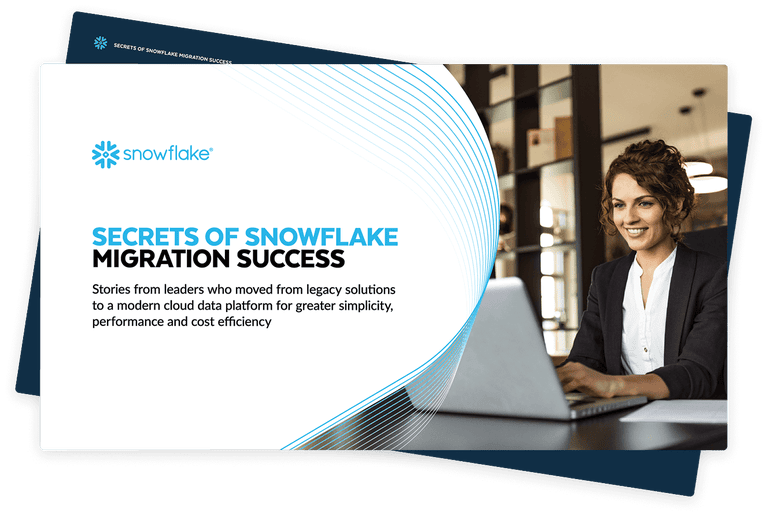 Secrets of Snowflake Migration Success