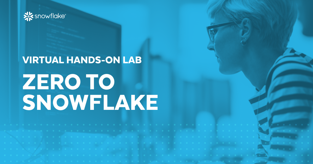 Snowflake Hands-on Lab | Zero to Snowflake