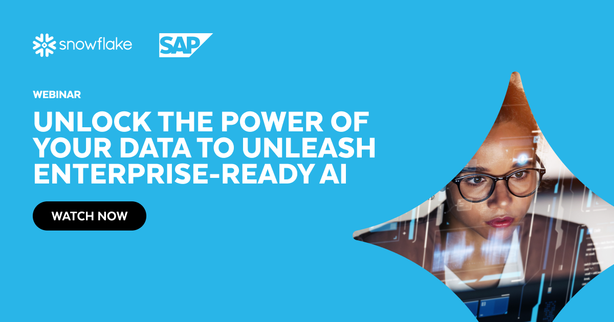 SAP and Snowflake: Unlock the Power of Your Data to Unleash Enterprise ...