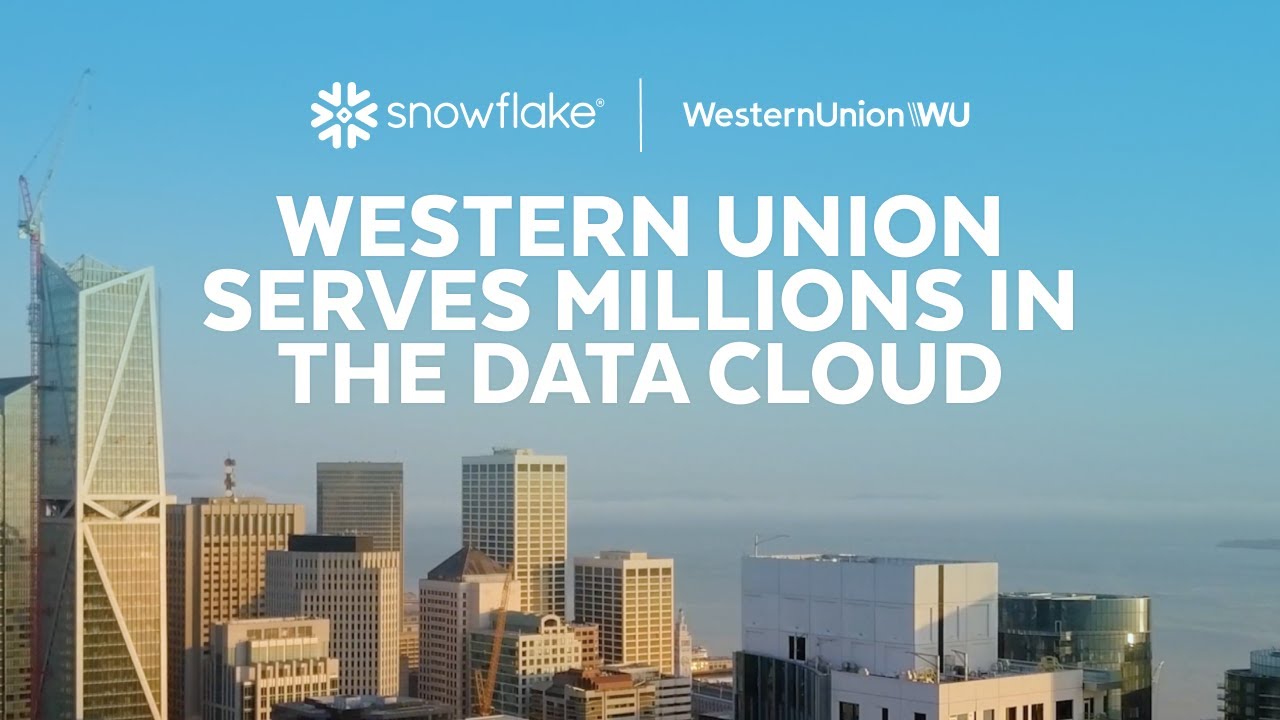 Western Union Serves Millions in the Data Cloud