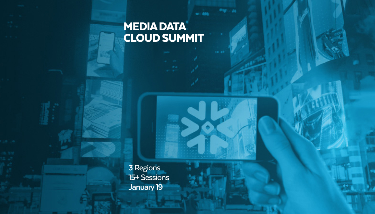 Partner Sessions Now Viewable for Snowflake’s Media Data Cloud Summit on January 19, 2022