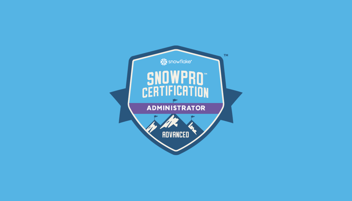 Snowflake Advanced Certifications: We Have Added Another Advanced Certification to the SnowPro Family