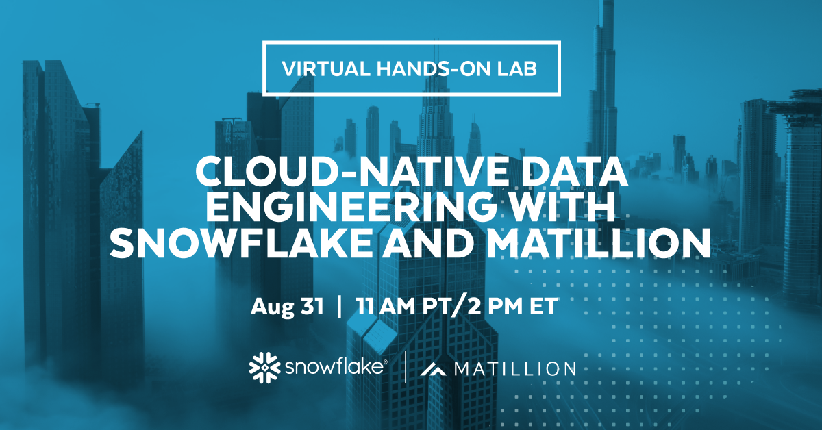 Cloud-Native Data Engineering with Snowflake and Matillion - Snowflake