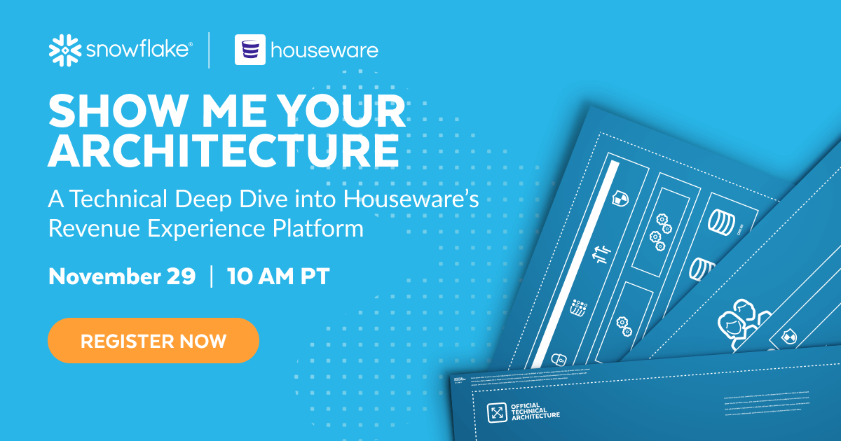 Show Me Your Architecture A Technical Deep Dive into Houseware’s