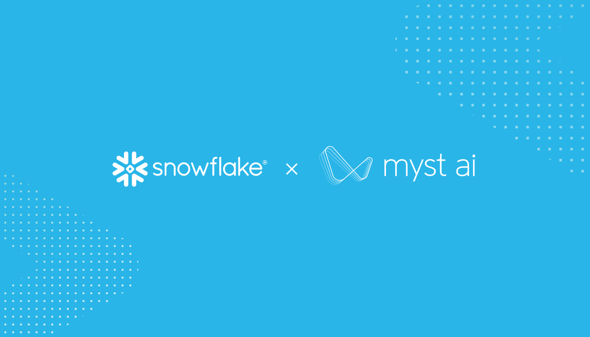 Snowflake Announces Intent to Acquire Myst - Blog
