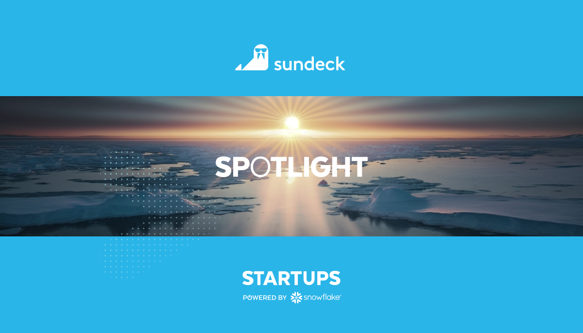 Startup Spotlight: Making Snowflake Queries Smarter and Cheaper with Sundeck 