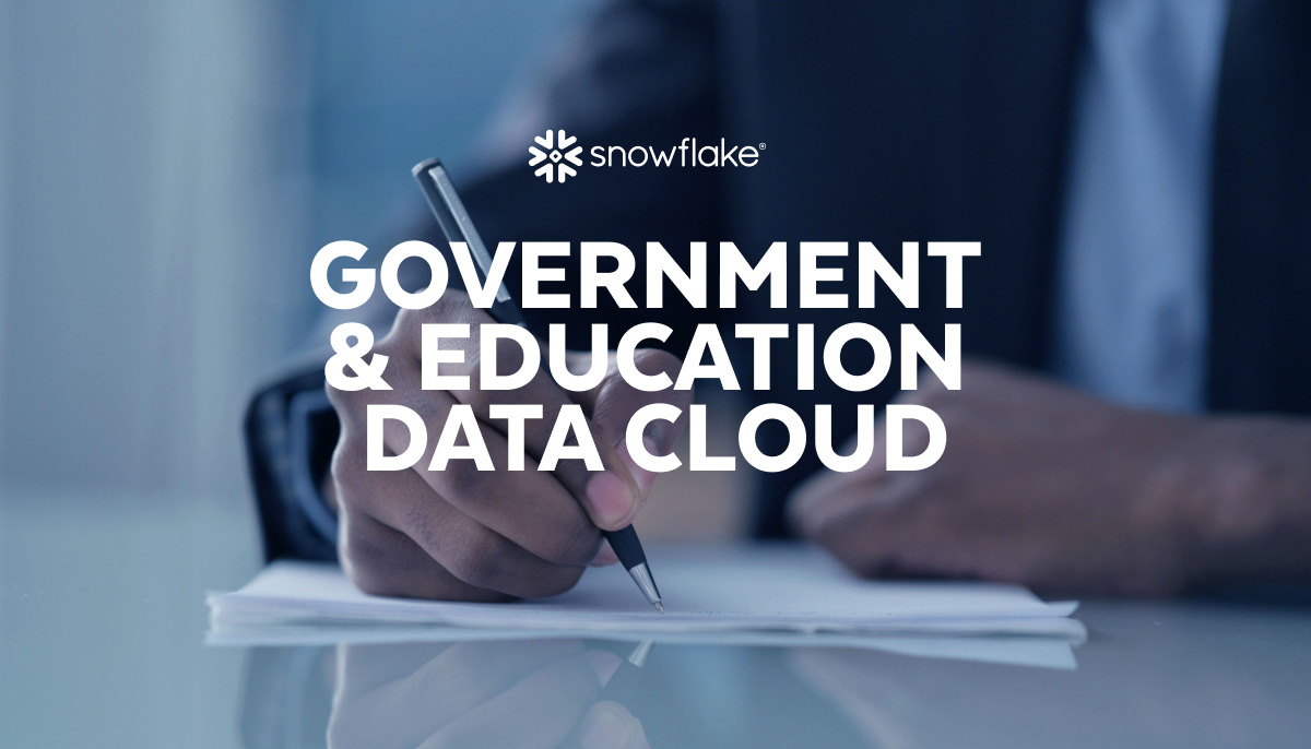 Deliver Data-Driven Decision-Making with the New Government & Education Data Cloud