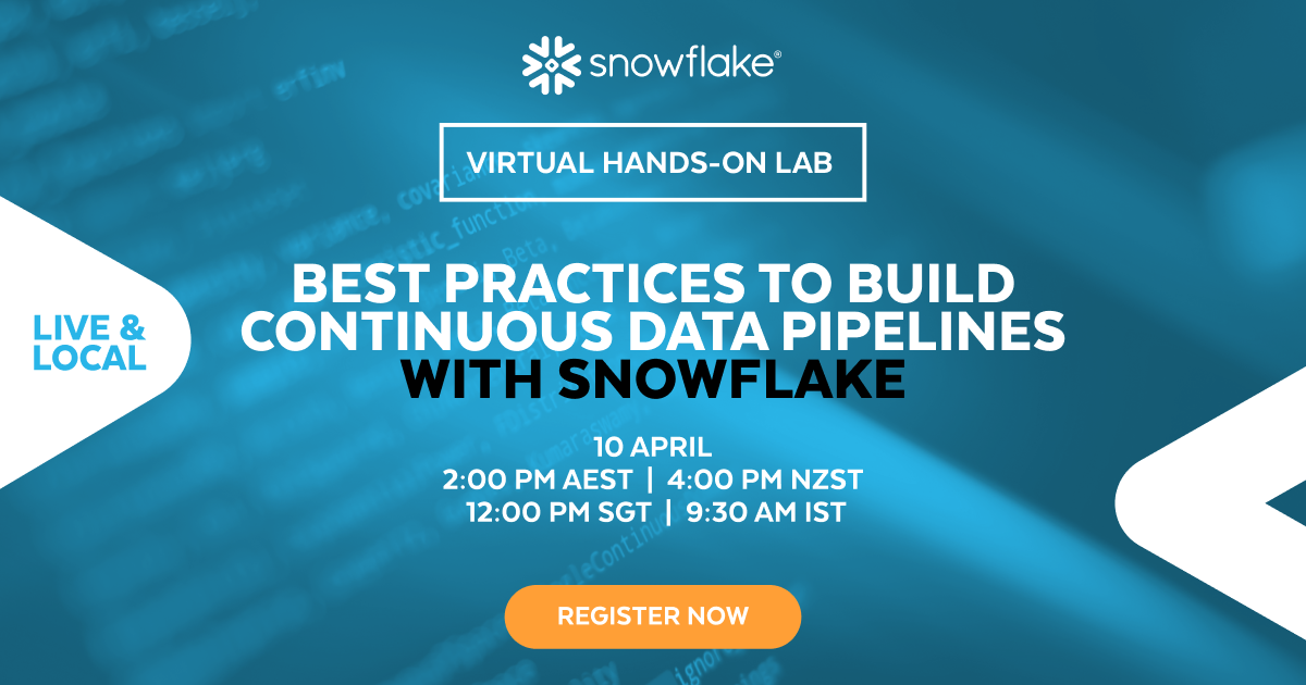 Virtual Handson Lab Best Practices to Build Continuous Data Pipelines