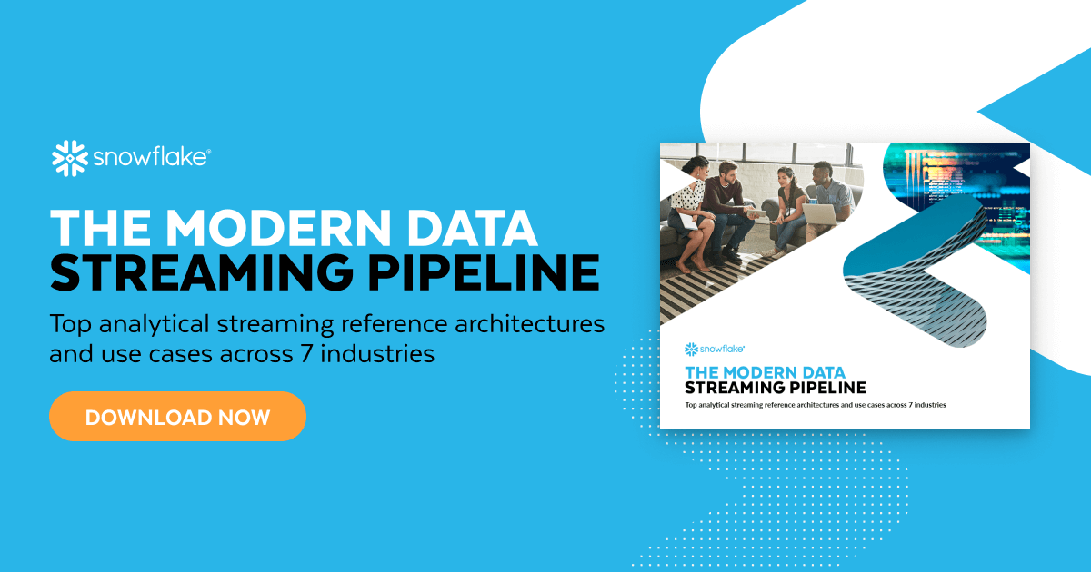 The Modern Data Streaming Pipeline Snowflake The Modern Data Streaming Pipeline Snowflake
