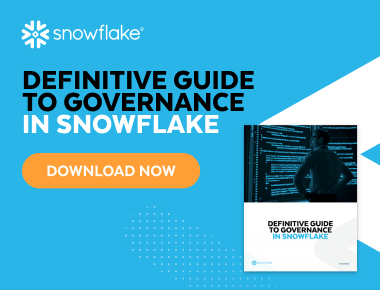 Definitive Guide to Governance in Snowflake