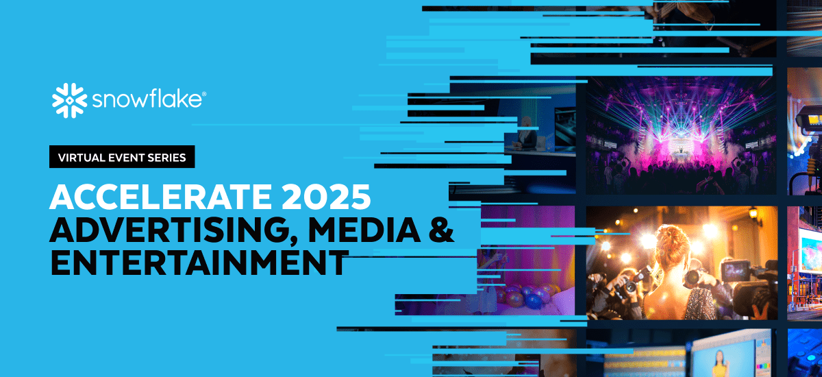 Accelerate 2025 | Advertising, Media & Entertainment