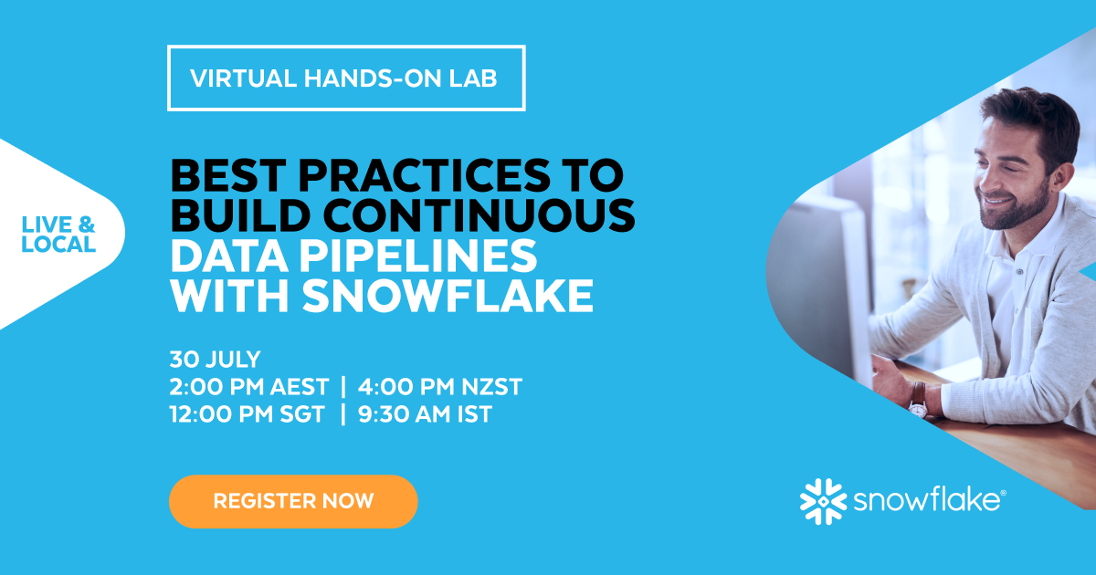 Virtual Hands-on Lab: Best Practices to Build Continuous Data Pipelines ...