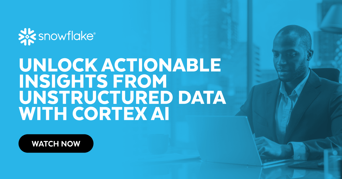 Unlock Actionable Insights from Unstructured Data with Cortex AI ...